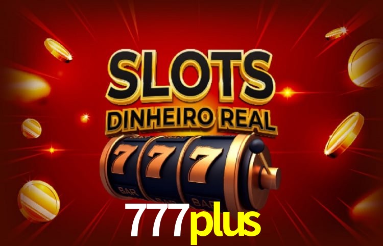 Platform Technology 777plus